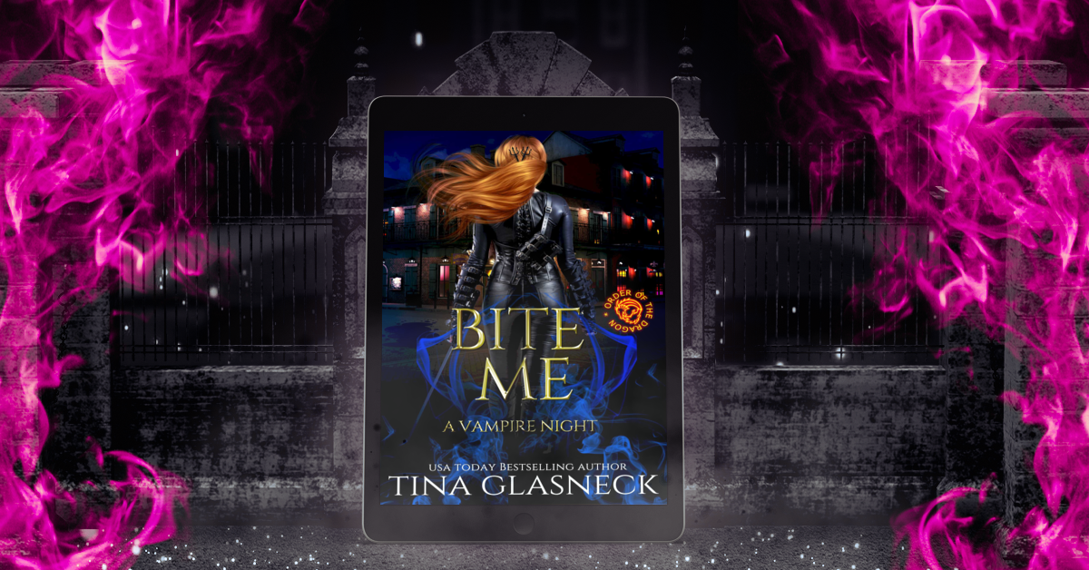 Bite Me by Tina Glasneck – seductive urban fantasy novella from the Order of the Dragon series featuring vampires, New Orleans magic, and fated destiny
