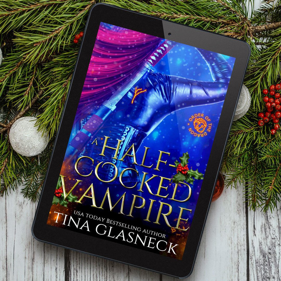 A Half-Cocked Vampire by Tina Glasneck – humorous urban fantasy novella from the Order of the Dragon series featuring vampires, Krampus, and chaotic magic