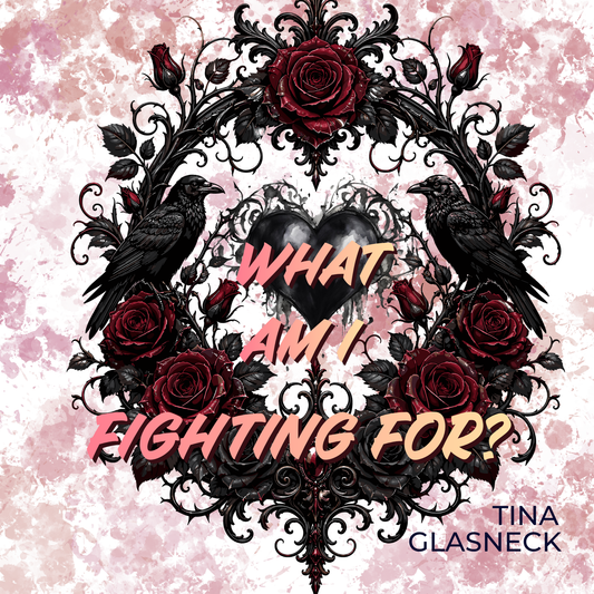 What Am I Fighting For?